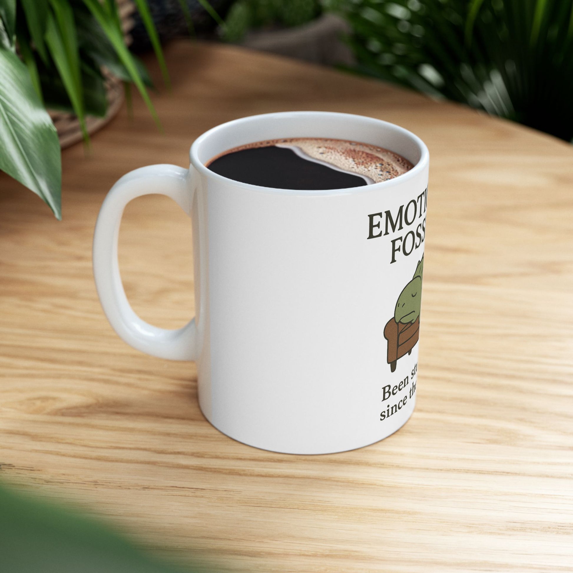 Emotional Fossilized Dinosaur Mug | Funny Coffee Cup | Gift for Dinosaur Lovers | Home Office Mug | Fun Drinkware | 11oz, 15oz