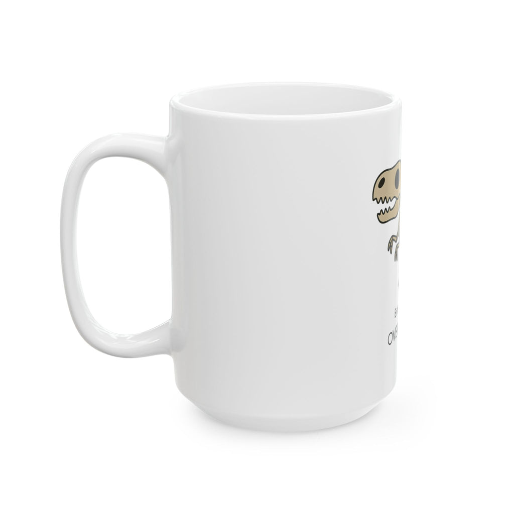 Humorous Overthinking Dinosaur Mug - Perfect Gift for Friends, Coffee Lovers, Jurassic Fans, Quirky Home Decor, Funny Office Cup