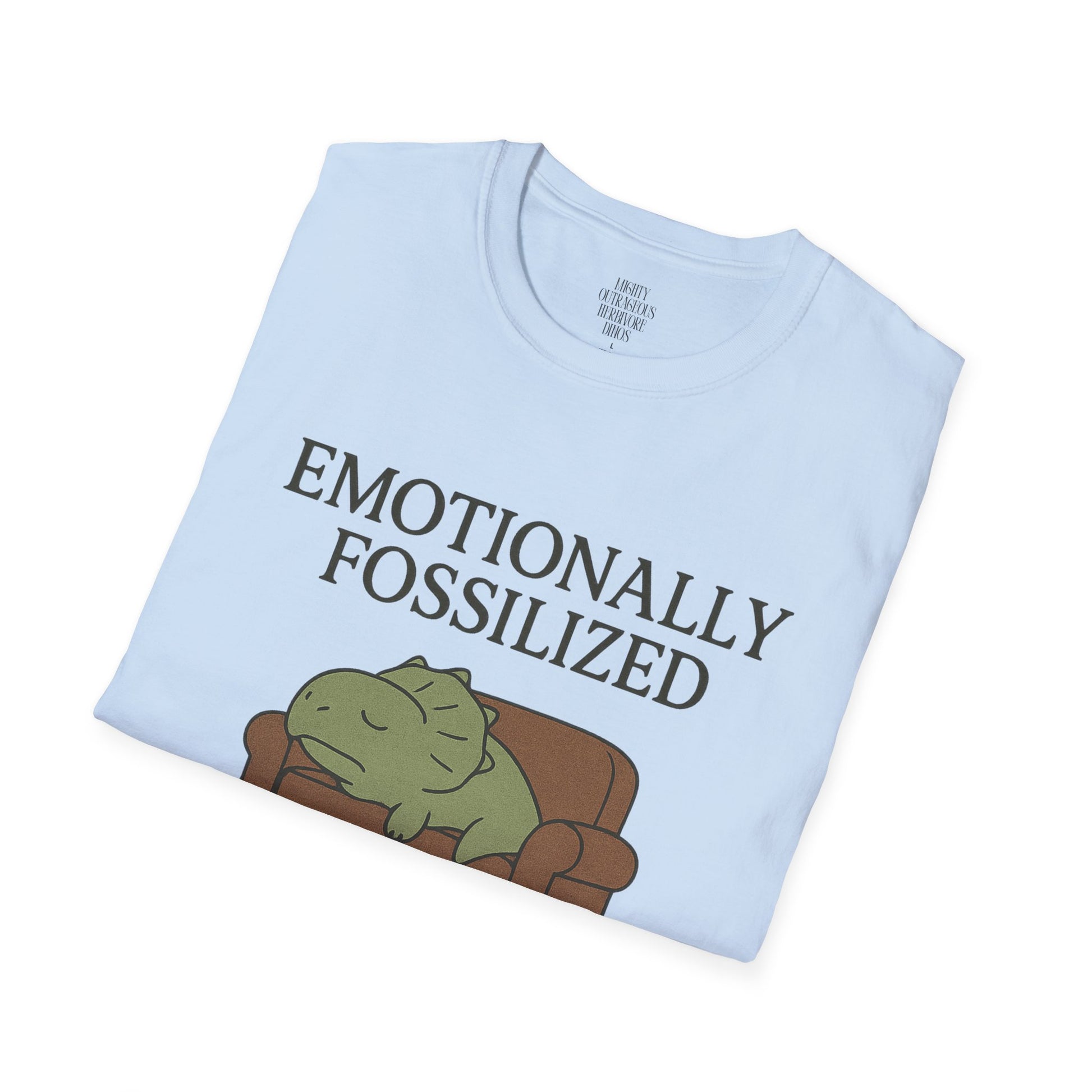 Emotionally Fossilized T-Shirt, Funny Gift, Humor Tee, Unisex Shirt, Couch Potato, Cretaceous Humor, Relaxation Wear
